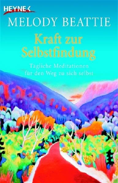 Kraft zur Selbstfindung: Tägliche Meditationen für den Weg zu sich selbst 