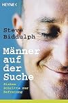 Männer auf der Suche: Sieben Schritte zur Befreiung