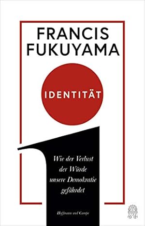 „Identität“ von Francis Fukuyama