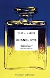 Chanel No 5 Die Geschichte Des Berhmtesten Parfums Der Welt Livre
