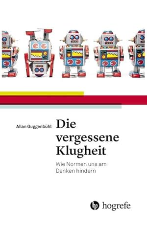 „Die vergessene Klugheit“ von Allan Guggenbühl