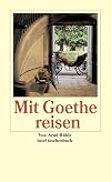 Mit Goethe reisen