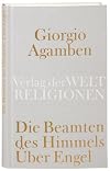 Die Beamten des Himmels : über Engel
