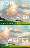 Von hier aus weiter: Roman (German Edition)