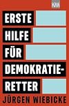 Erste Hilfe für Demokratie-Retter