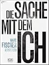 Die Sache mit dem Ich: Reportagen