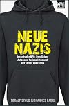 Neue Nazis: Jenseits der NPD: Populisten, Autonome Nationalisten und der Terror von rechts