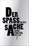Der Spaß an der Sache: Alle Essays