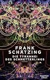 Die Tyrannei des Schmetterlings