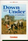Down Under. Images of Australia. Ab Lernjahr 5, Level 2. (Lernmaterialien)