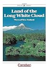 Land of the Long White Cloud. Views of New Zealand. (Lernmaterialien)
