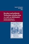 Revolten und politische Verbrechen zwischen dem 12. und 19. Jahrhundert : rechtliche Reaktionen und juristisch-politische Diskurse