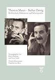 Thomas Mann Stefan Zweig Briefwechsel Dokumente Und Schnittpunkte Kartonierte Sonderausgabe German Edition