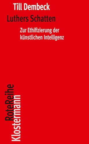 Cover: Luthers Schatten zur Ethifizierung der künstlichen Intelligenz