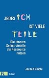 Jedes Ich ist viele Teile: Die inneren Selbst-Anteile als Ressource nutzen