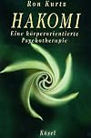 Hakomi. Eine kรถrperorientierte Psychotherapie.