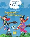 Französisch - keine Hexerei - Buch mit 2 Hörspiel-CDs: Französisch mit Hexe Huckla