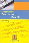 Langenscheidts Musterbriefe, Dear Jenny . . . Dear Sir . . . (Langenscheidt Musterbriefe)