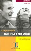 Langenscheidts Lektüre. Humorous Short Stories. Englische Kurzgeschichten mit Übersetzungshilfen. (Lernmaterialien)