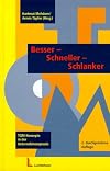 Besser - schneller - schlanker : TQM-Konzepte in der Unternehmenspraxis