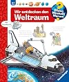 Wieso? Weshalb? Warum?, Band 32: Wir entdecken den Weltraum (Wieso? Weshalb? Warum?, 32)