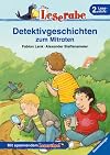 Leserabe. Detektivgeschichten zum Mitraten. 2. Lesestufe, ab 2. Klasse (Leserabe - 2. Lesestufe)