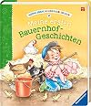 Meine ersten Bauernhof-Geschichten (Meine erste Kinderbibliothek)