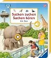 Sachen suchen, Sachen hören: Im Zoo