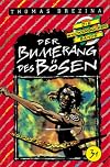 Der Bumerang des Bösen