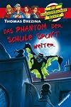 Das Phantom der Schule spukt wieder