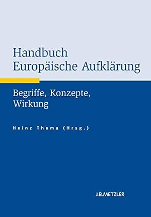 „Handbuch Europäischer Aufklärung“ von Heinz Thoma (Hrsg.)