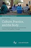 Culture Practice And The Body Conversational Organization And Embodied Culture In Northwestern Senegal