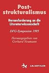 Poststrukturalismus : Herausforderung an die Literaturwissenschaft