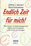 Endlich Zeit für mich!
