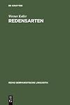 Redensarten Linguistische Aspekte, Vorkommensanalysen, Sprachspiel