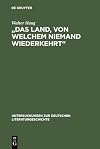 "Das Land, von welchem niemand wiederkehrt" Mythos, Fiktion und Wahrheit in Chrétiens "Chevalier de la Charrete", im "Lanzelet" Ulrichs von Zatzikhoven und im "Lancelot"-Prosaroman
