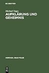 Aufklärung und Geheimnis : Untersuchungen zur Vermittlung von Literatur- und Sozialgeschichte am Beispiel der Aneignung des Geheimbundmaterials im Roman des späten 18. Jahrhunderts