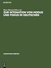 Zur Intonation von modus und fokus im Deutschen