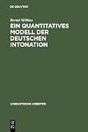 Ein quantitatives Modell der deutschen Intonation Analyse und Synthese von Grundfrequenzverläufen