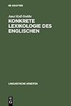 Konkrete Lexikologie des Englischen Entwurf einer Theorie des Sprachkönnens