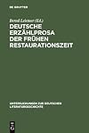 Deutsche Erzählprosa der frühen Restaurationszeit : Studien zu ausgewählten Texten