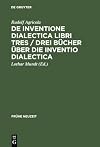 Three Books on Dialectical Invention (Renaissance or Debates on Rhetoric)