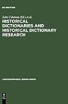 Historical Dictionaries and Historical Dictionary Research: Papers from the International Conference on Historical Lexicography and Lexicology, at the (Lexicographica. Series Maior)