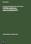 Interlingual lexicography : selected essays on translation equivalence, contrastive linguistics and the bilingual dictionary