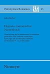Hispano-romanisches Namenbuch Untersuchung der Personennamen vorrömischer, griechischer und lateinisch-romanischer Etymologie auf der Iberischen Halbinsel im Mittelalter (6. - 12. Jahrhundert)