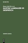 Gustav Landauer im Gespräch: Symposium zum 125. Geburtstag (Conditio Judaica, 18) (German Edition)
