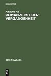 Romanze mit der Vergangenheit : der deutsch-jische historische Roman des 19. Jahrhunderts und seine Bedeutung f die Entstehung einer neuen jischen Nationalliteratur