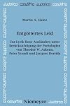 Entgöttertes Leid : zur Lyrik Rose Ausländers unter Berücksichtigung der Poetologien von Theodor W. Adorno, Peter Szondi und Jacques Derrida