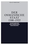 Der Osmanische Staat 1300-1922