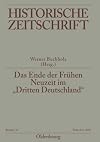 Das Ende der Frühen Neuzeit im "Dritten Deutschland": Bayern, Hannover, Mecklenburg, Pommern, das Rheinland und Sachsen im Vergleich (Historische Zeitschrift / Beihefte, N.F. 37) (German Edition)